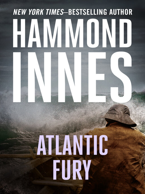 Title details for Atlantic Fury by Hammond Innes - Available